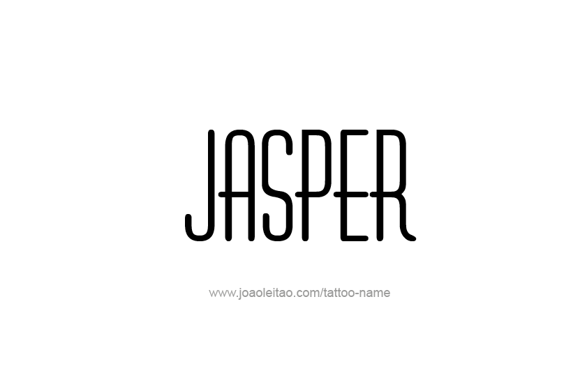 Tattoo Design  Name Jasper   