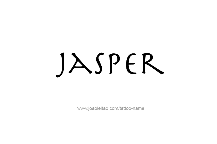 Tattoo Design  Name Jasper   