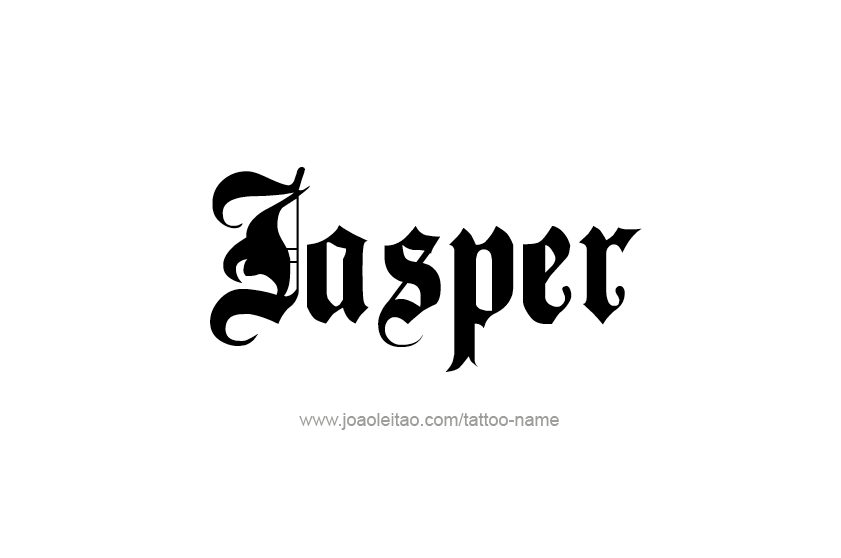 Tattoo Design  Name Jasper   