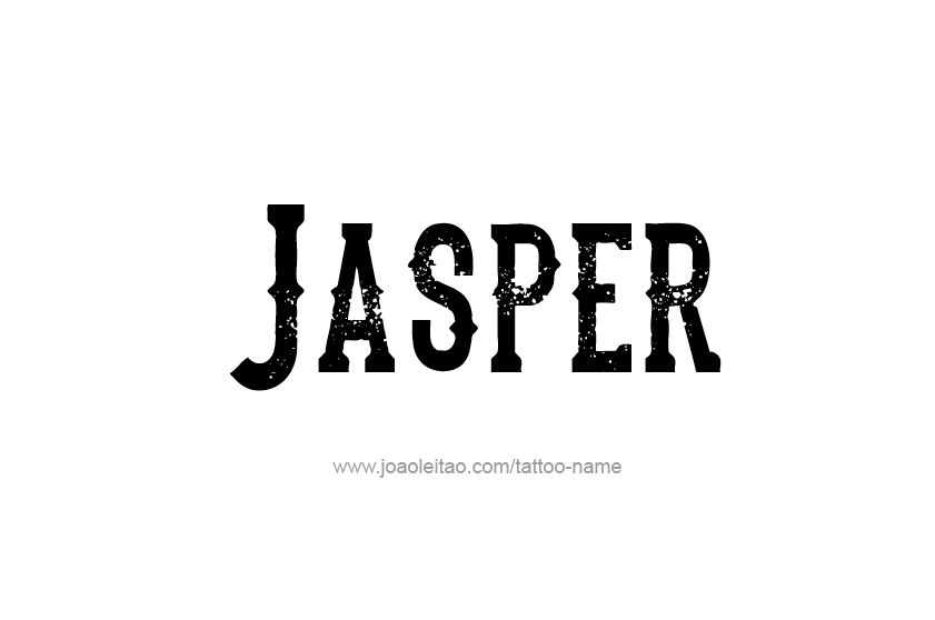 Tattoo Design  Name Jasper   