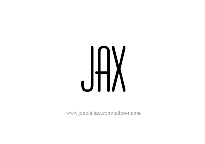 Tattoo Design  Name Jax   