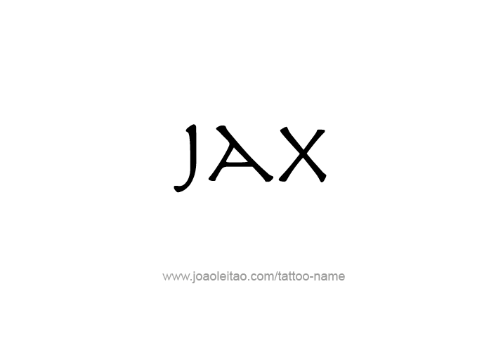 Tattoo Design  Name Jax   