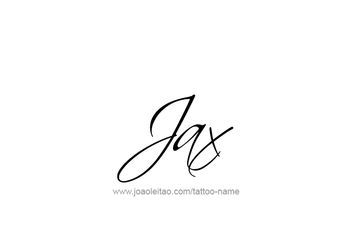 Tattoo Design  Name Jax   