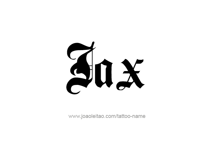 Tattoo Design  Name Jax   