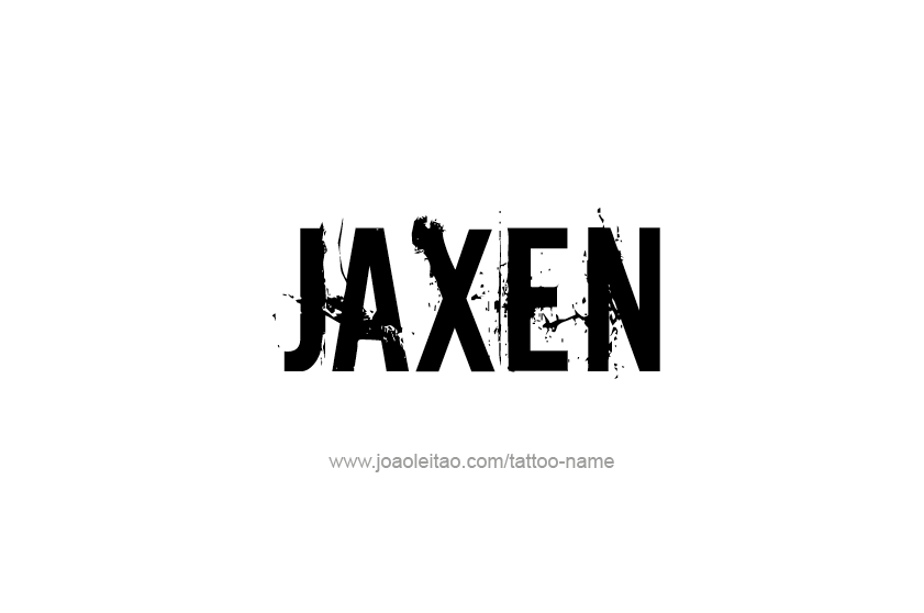 Tattoo Design  Name Jaxen   