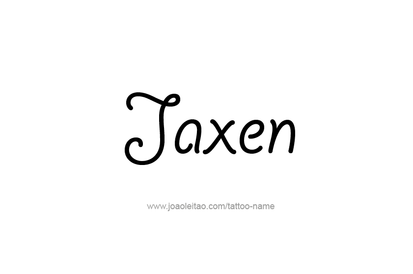 Tattoo Design  Name Jaxen   