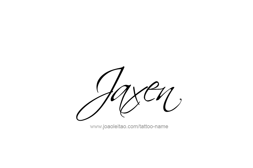 Tattoo Design  Name Jaxen   