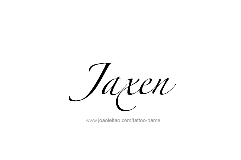 Tattoo Design  Name Jaxen   