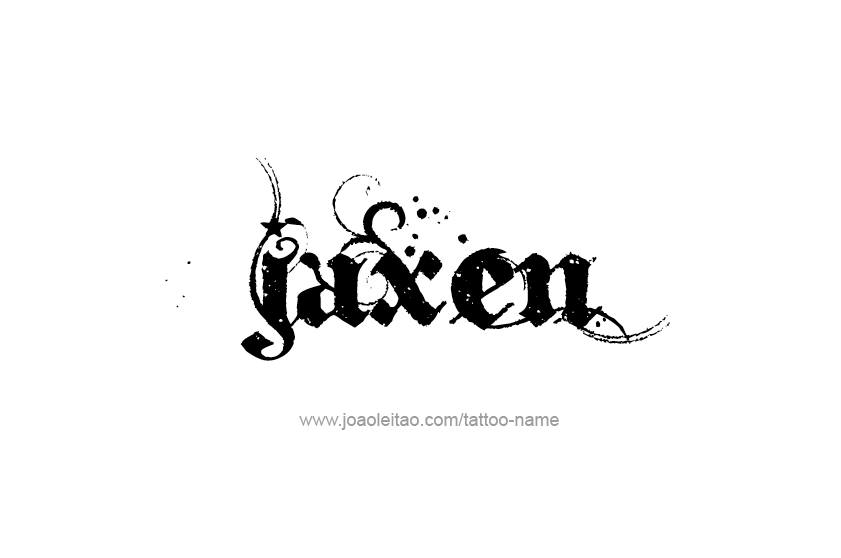 Tattoo Design  Name Jaxen   