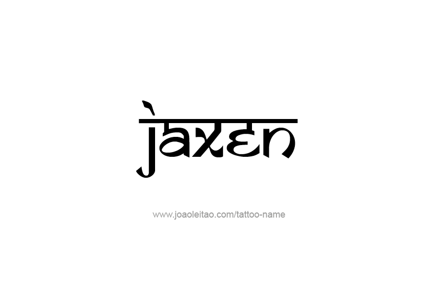 Tattoo Design  Name Jaxen   