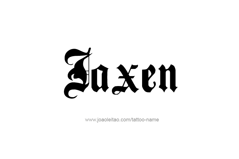 Tattoo Design  Name Jaxen   