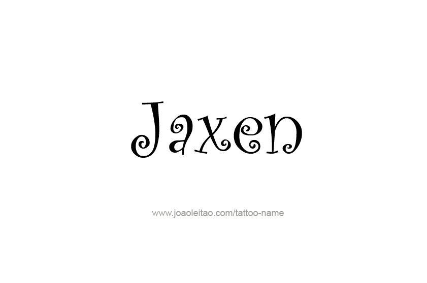 Tattoo Design  Name Jaxen   