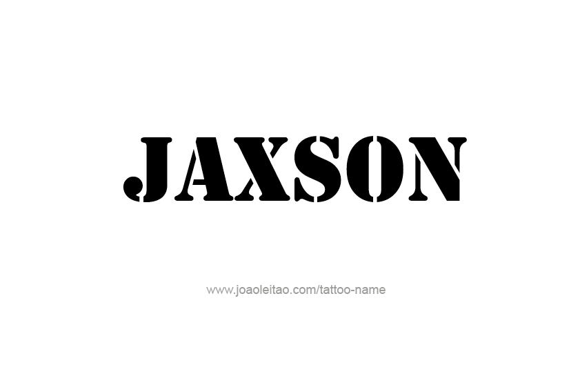 Tattoo Design  Name Jaxson   