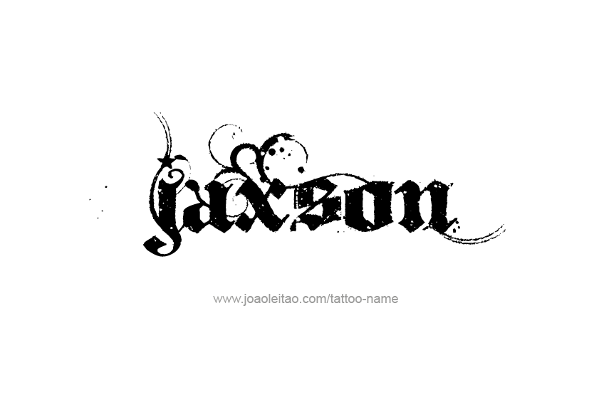 Tattoo Design  Name Jaxson   