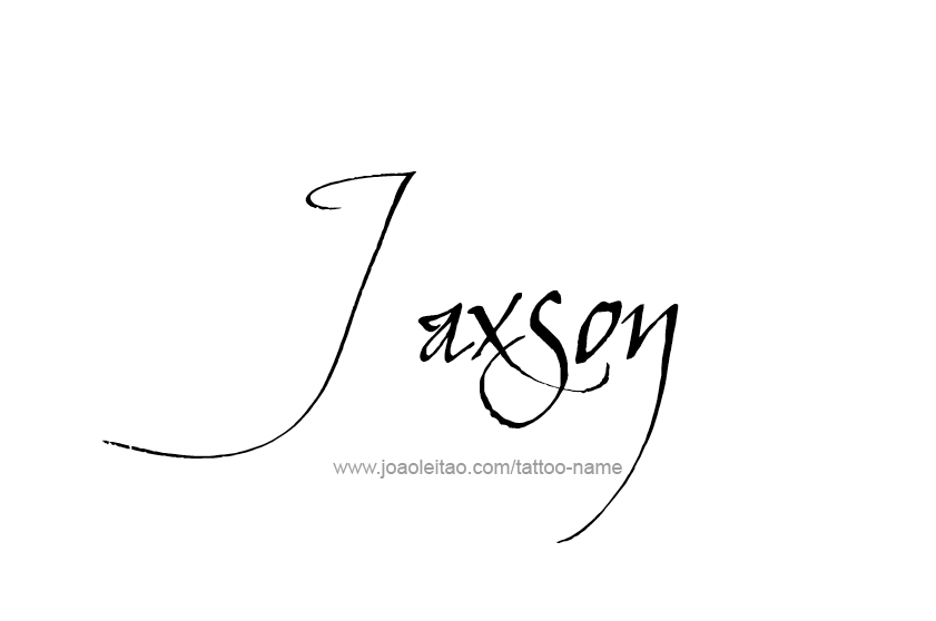 Tattoo Design  Name Jaxson   