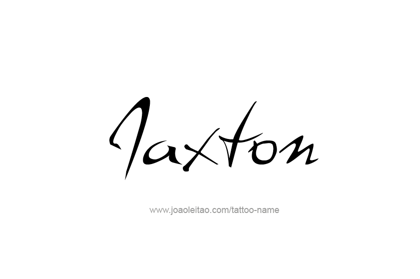 Tattoo Design  Name Jaxton   