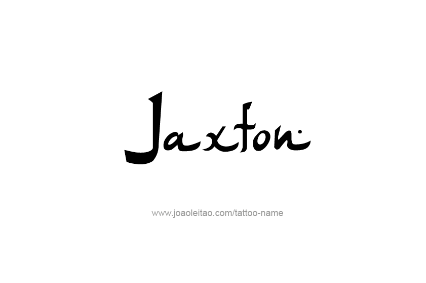 Tattoo Design  Name Jaxton   