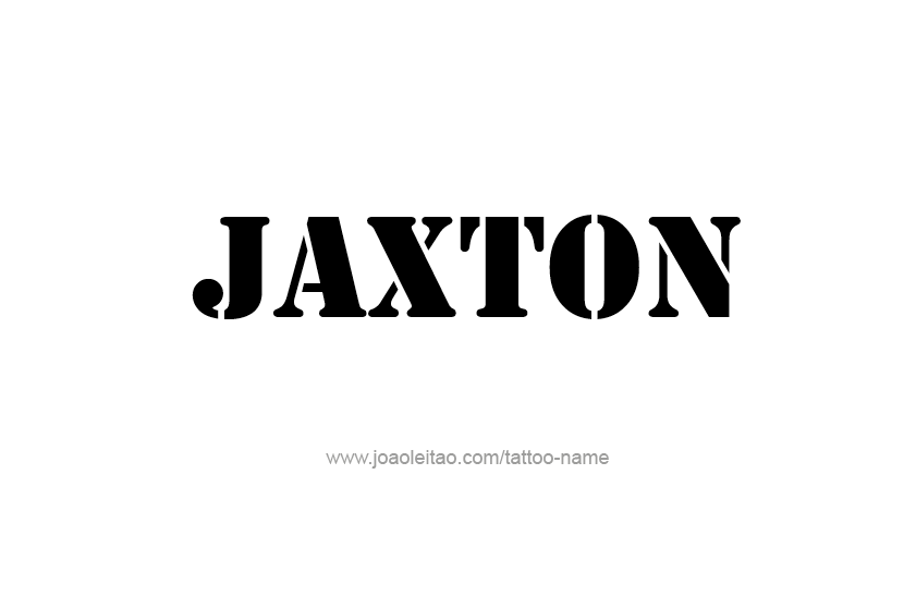 Tattoo Design  Name Jaxton   