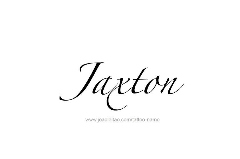 Tattoo Design  Name Jaxton   