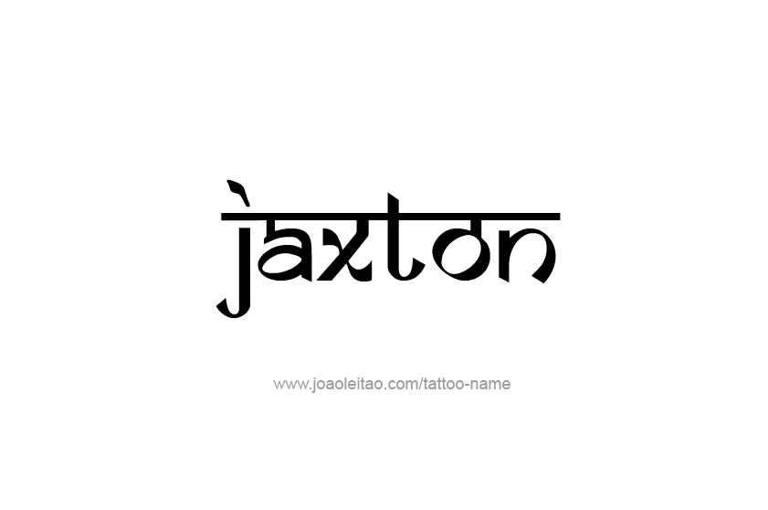 Tattoo Design  Name Jaxton   