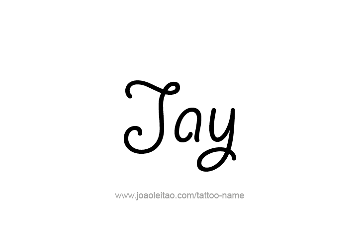 Tattoo Design  Name Jay   