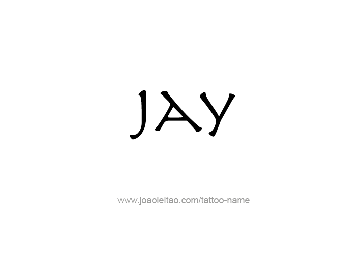 Tattoo Design  Name Jay   