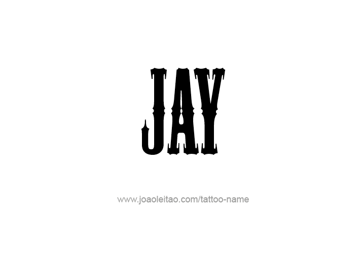 Tattoo Design  Name Jay   