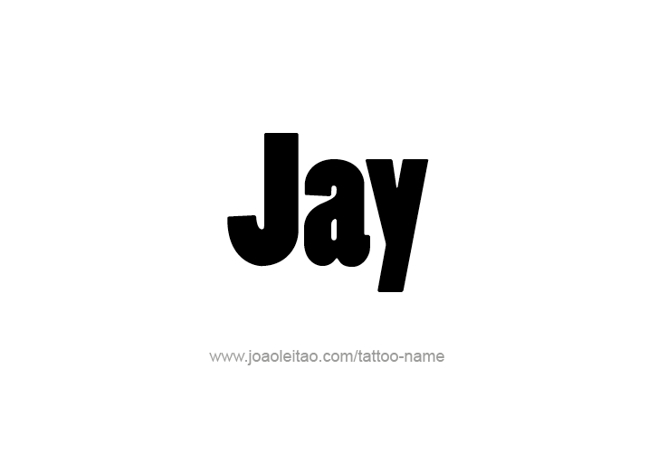 Tattoo Design  Name Jay   