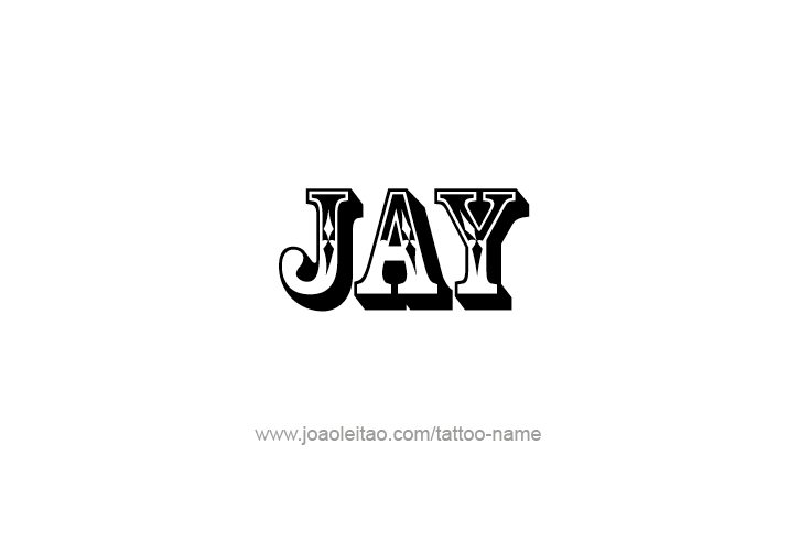 Tattoo Design  Name Jay   