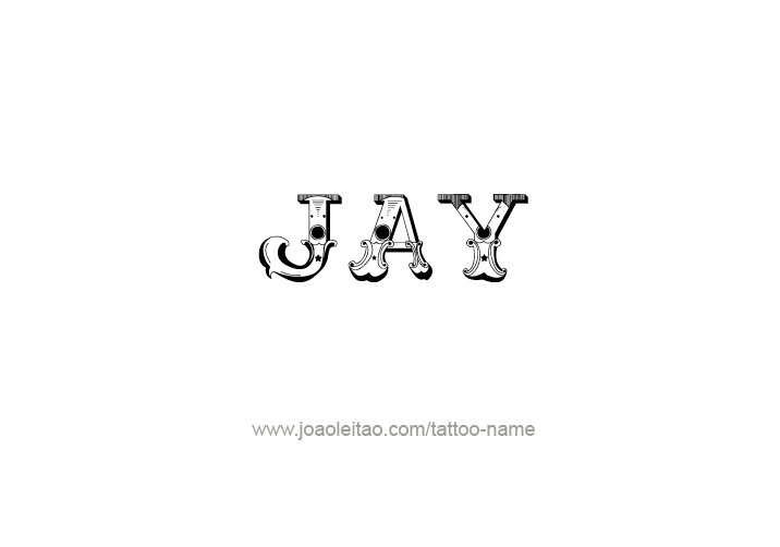 Tattoo Design  Name Jay   