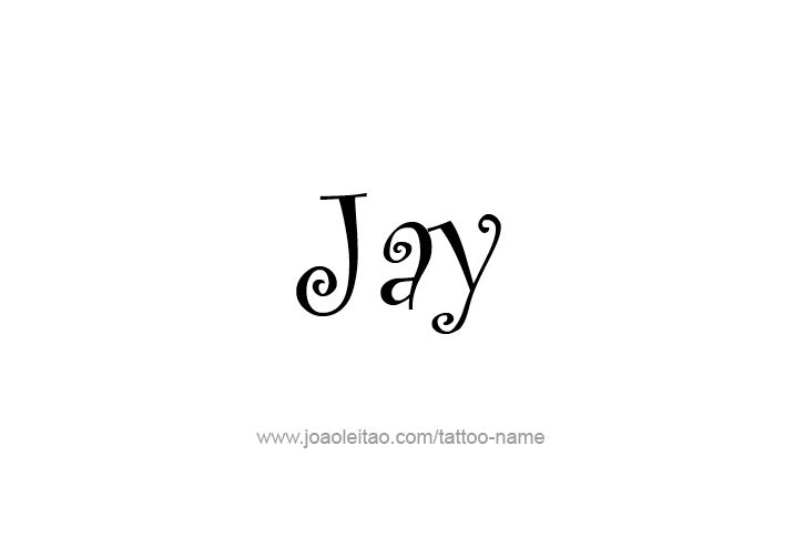 Tattoo Design  Name Jay   