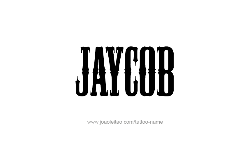 Tattoo Design  Name Jaycob   