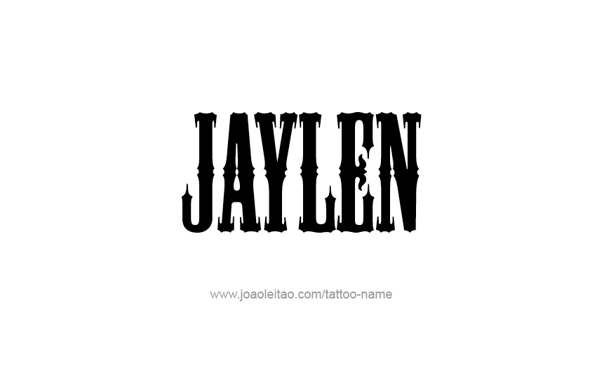 Tattoo Design  Name Jaylen   