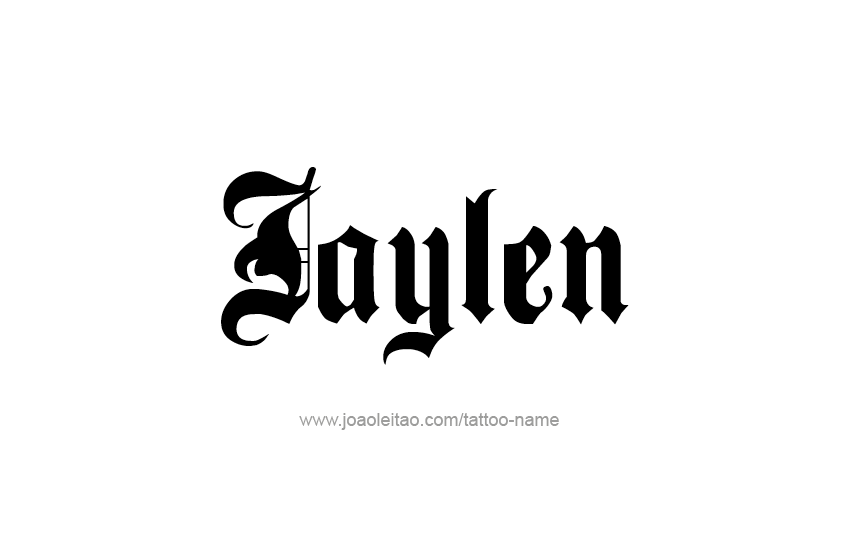 Tattoo Design  Name Jaylen   