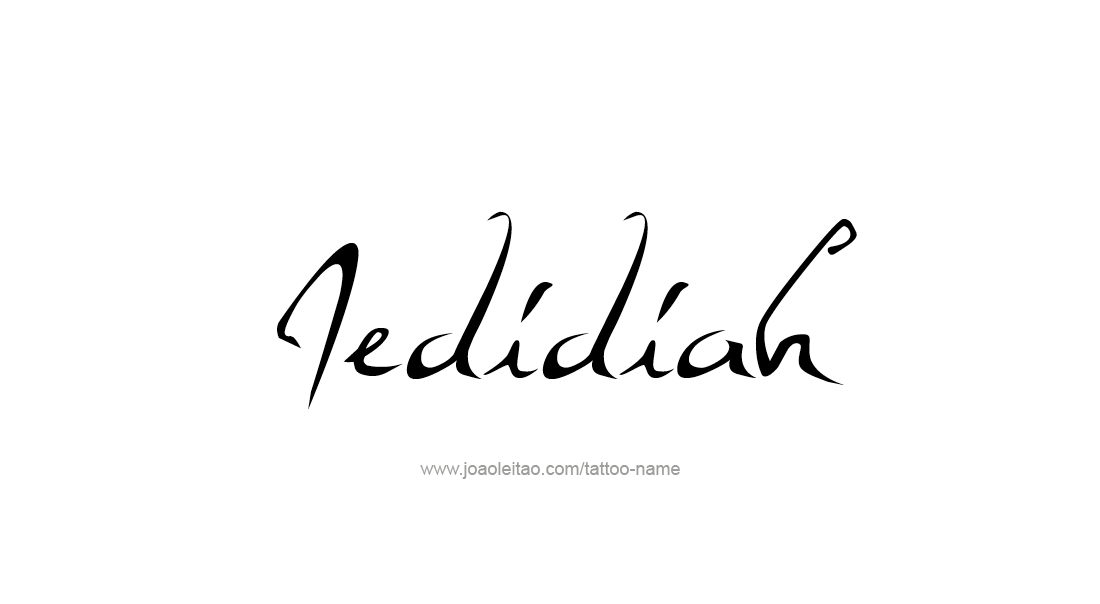 Tattoo Design  Name Jedidiah   