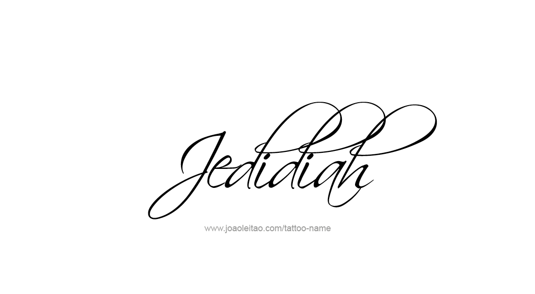 Tattoo Design  Name Jedidiah   