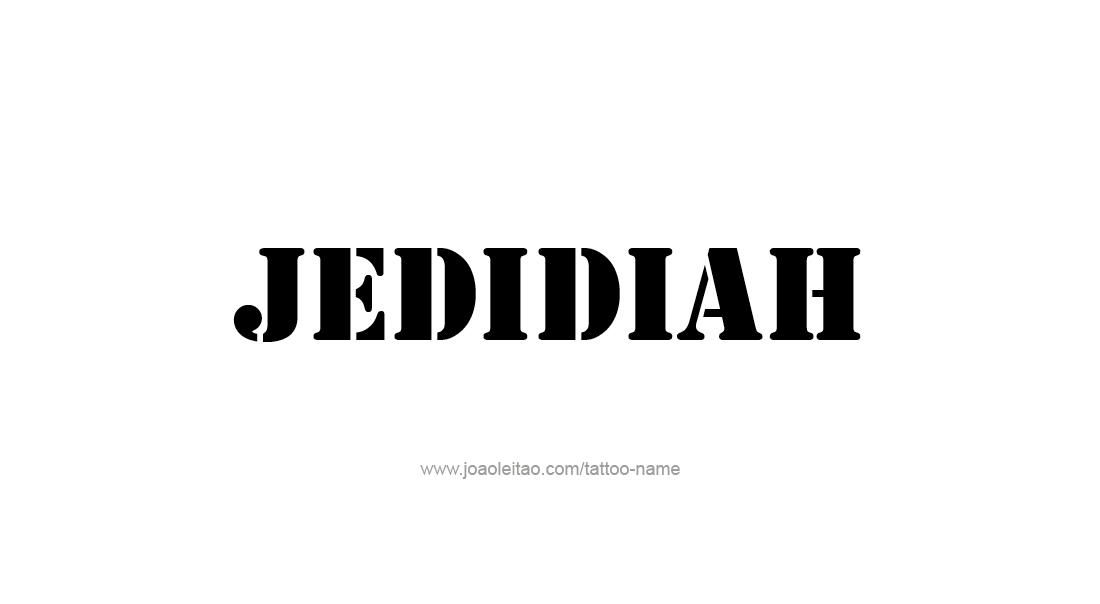 Tattoo Design  Name Jedidiah   