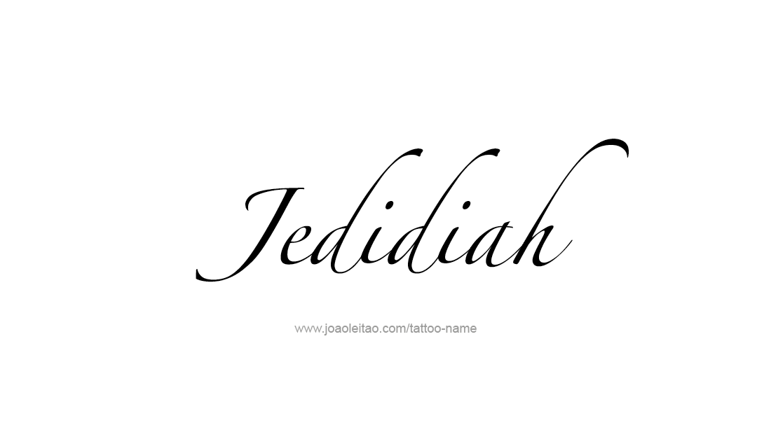 Tattoo Design  Name Jedidiah   