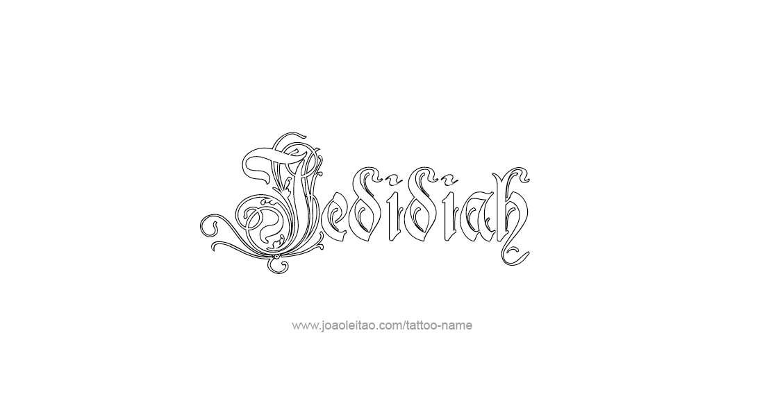 Tattoo Design  Name Jedidiah   