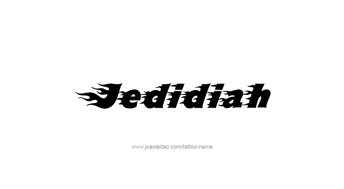 Tattoo Design  Name Jedidiah   