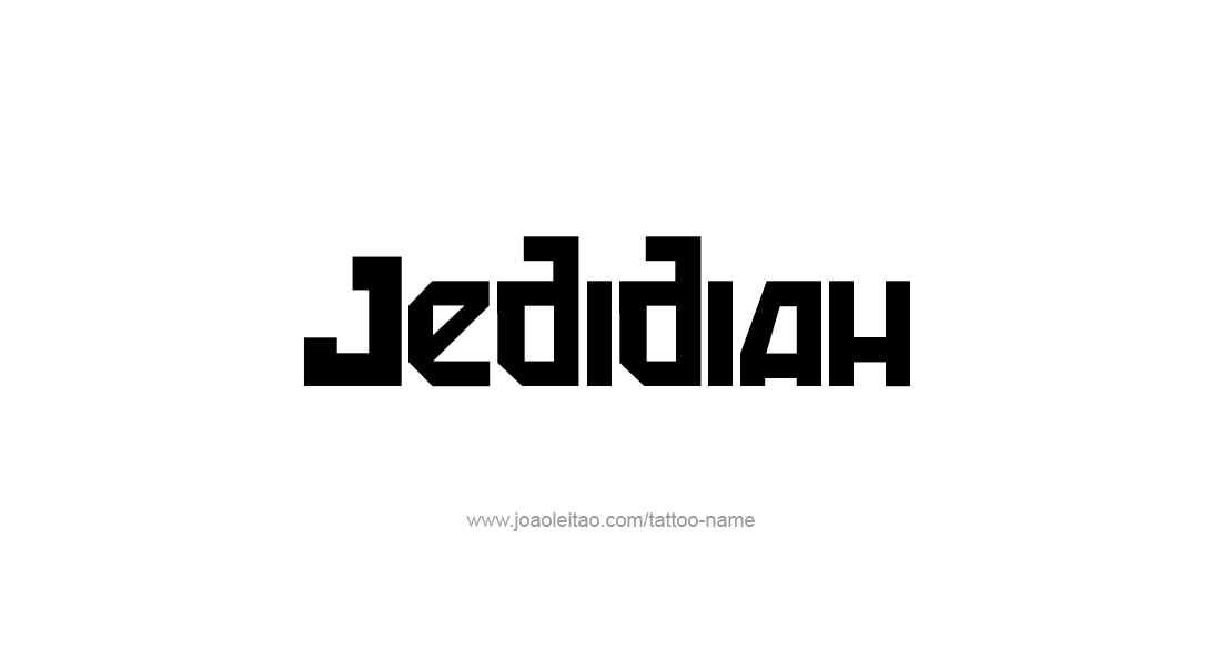 Tattoo Design  Name Jedidiah   