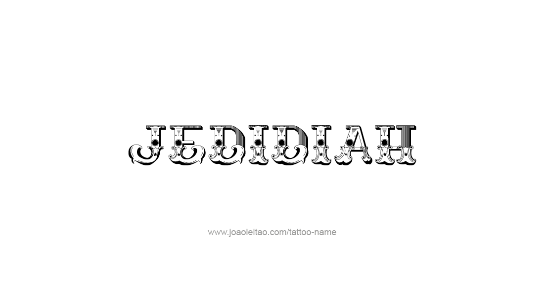 Tattoo Design  Name Jedidiah   