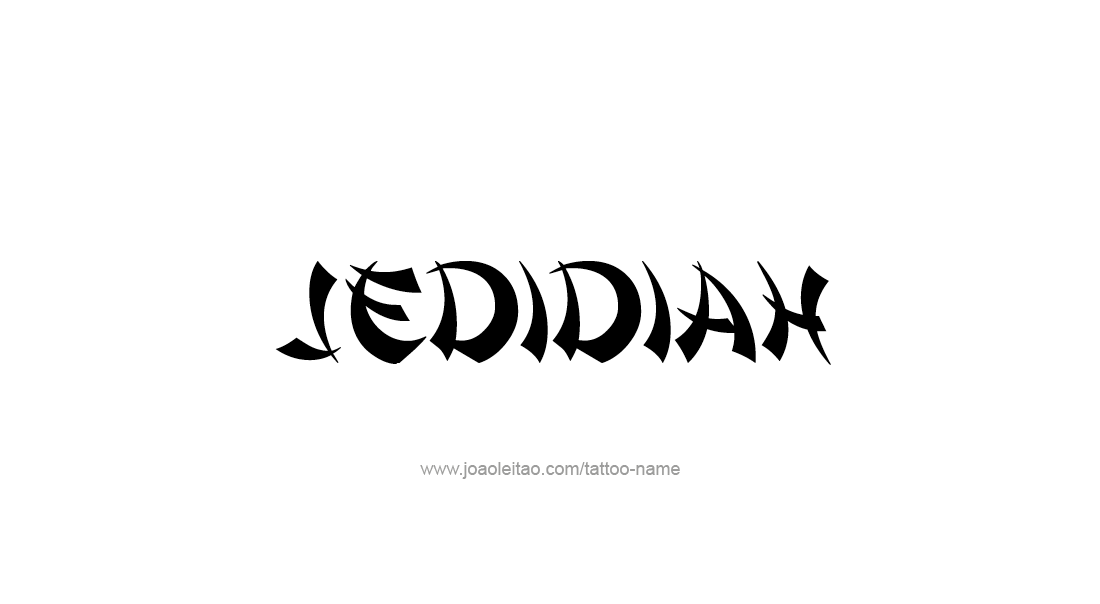 Tattoo Design  Name Jedidiah