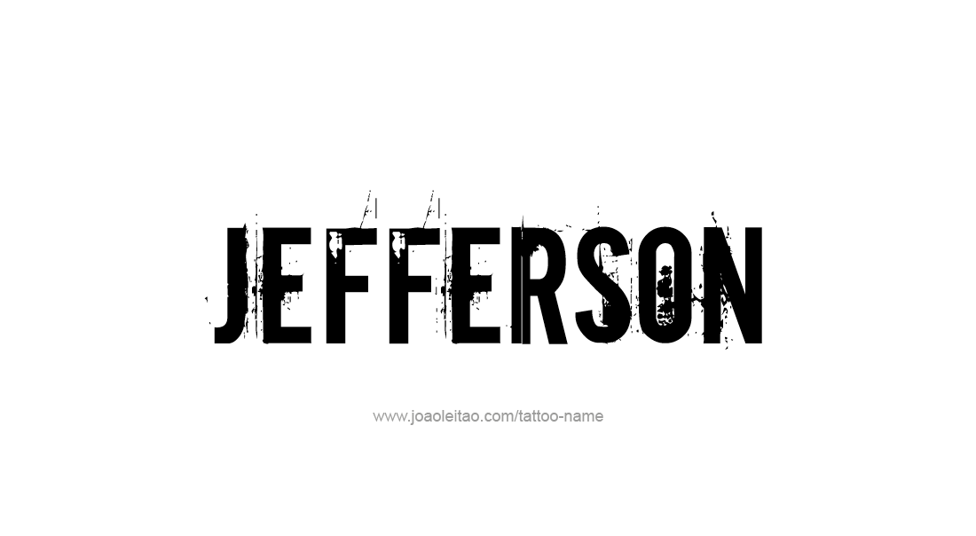 Tattoo Design  Name Jefferson   