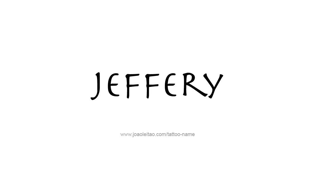 Tattoo Design  Name Jeffery   