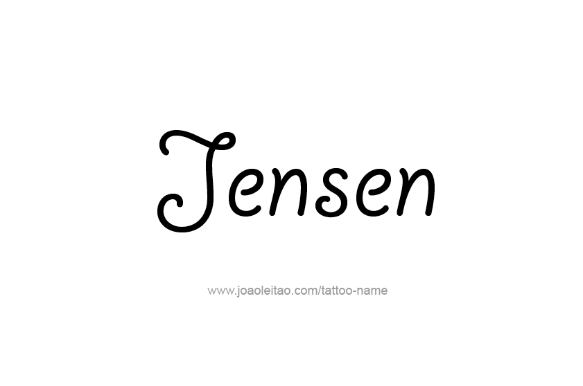 Tattoo Design  Name Jensen   