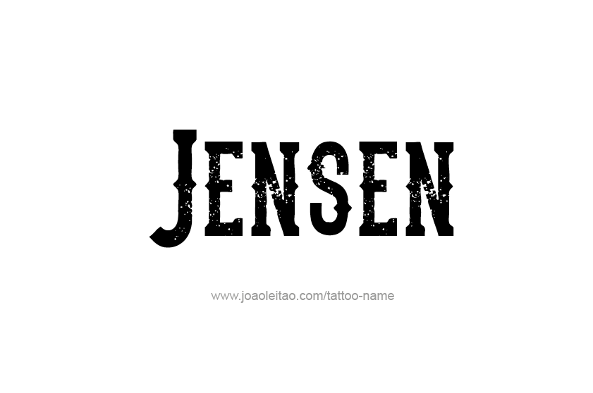 Tattoo Design  Name Jensen   