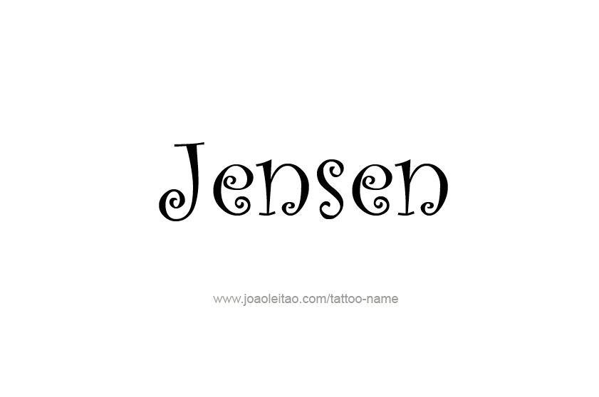 Tattoo Design  Name Jensen   