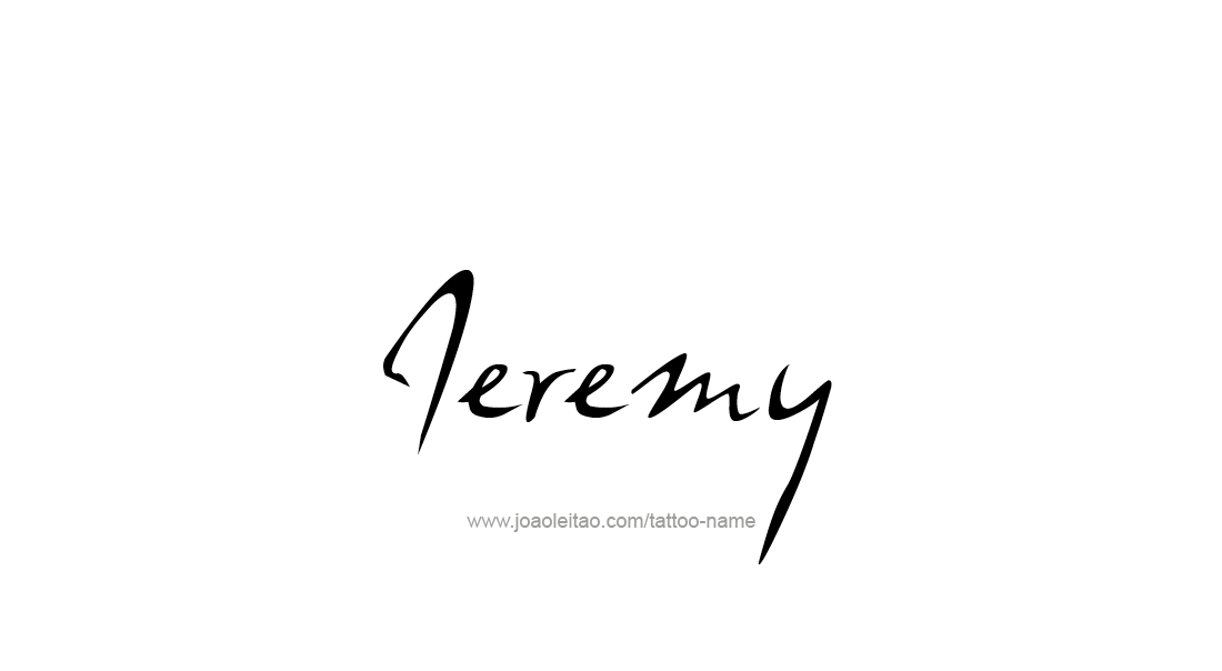 Tattoo Design  Name Jeremy   