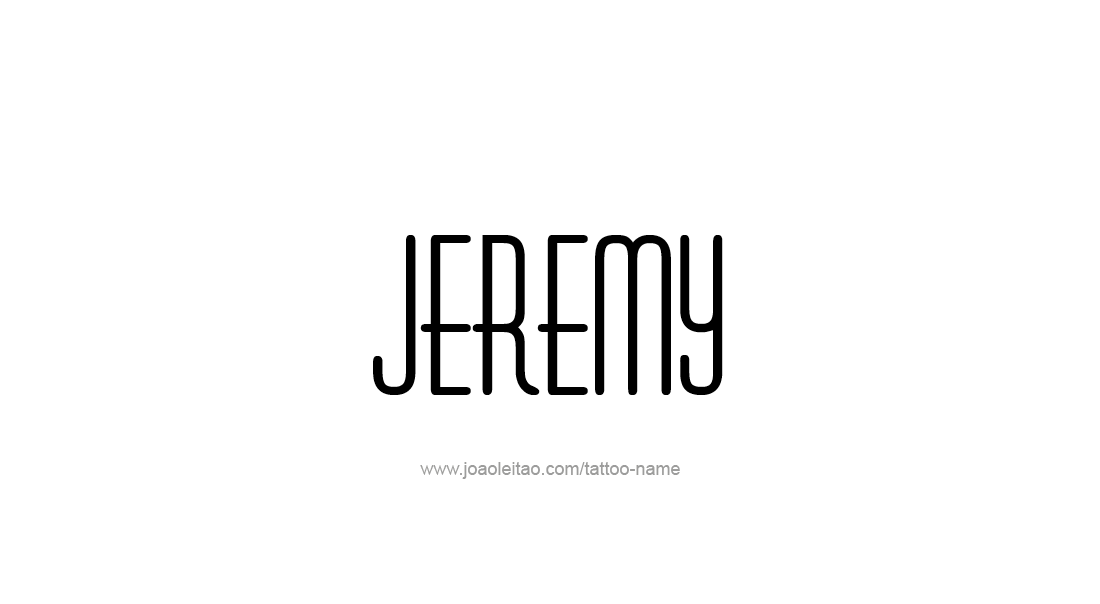 Tattoo Design  Name Jeremy   